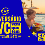 CVC amplia promoções de aniversário com descontos e segundo passageiro grátis